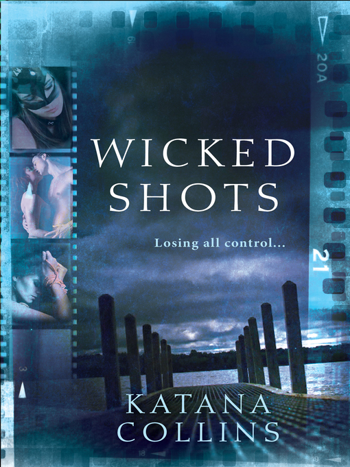 Title details for Wicked Shots by Katana Collins - Wait list